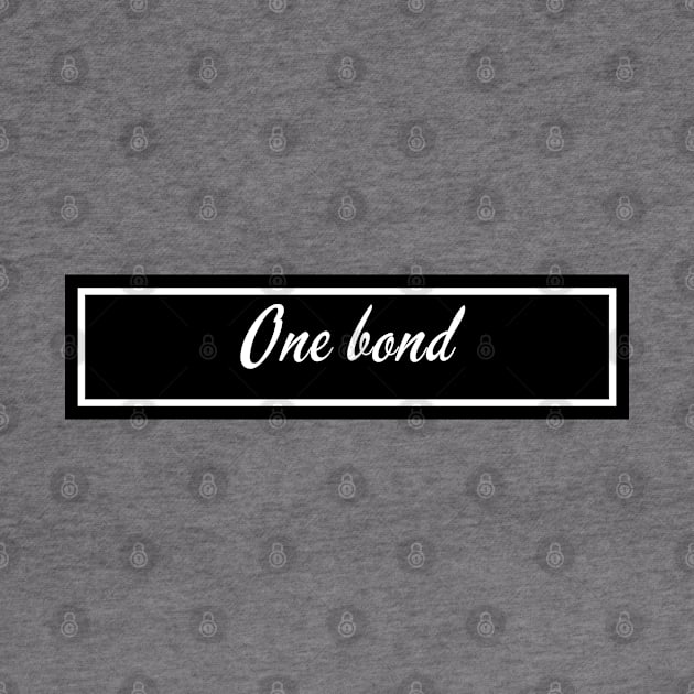 One bond by The One Serie